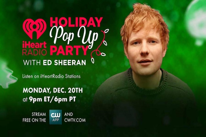 “iHeartRadio Holiday Pop Up Party With Ed Sheeran” To Celebrate Christmas With A Live Performance