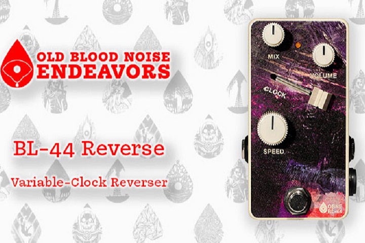 Old Blood Noise Endeavors launches BL-44 Reverse